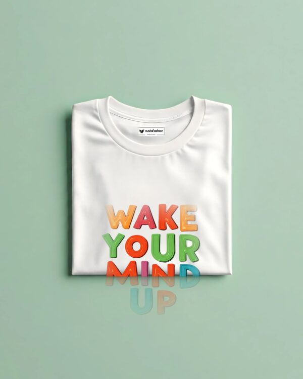WAKE YOUR MIND UP T-Shirt For Men - Image 4