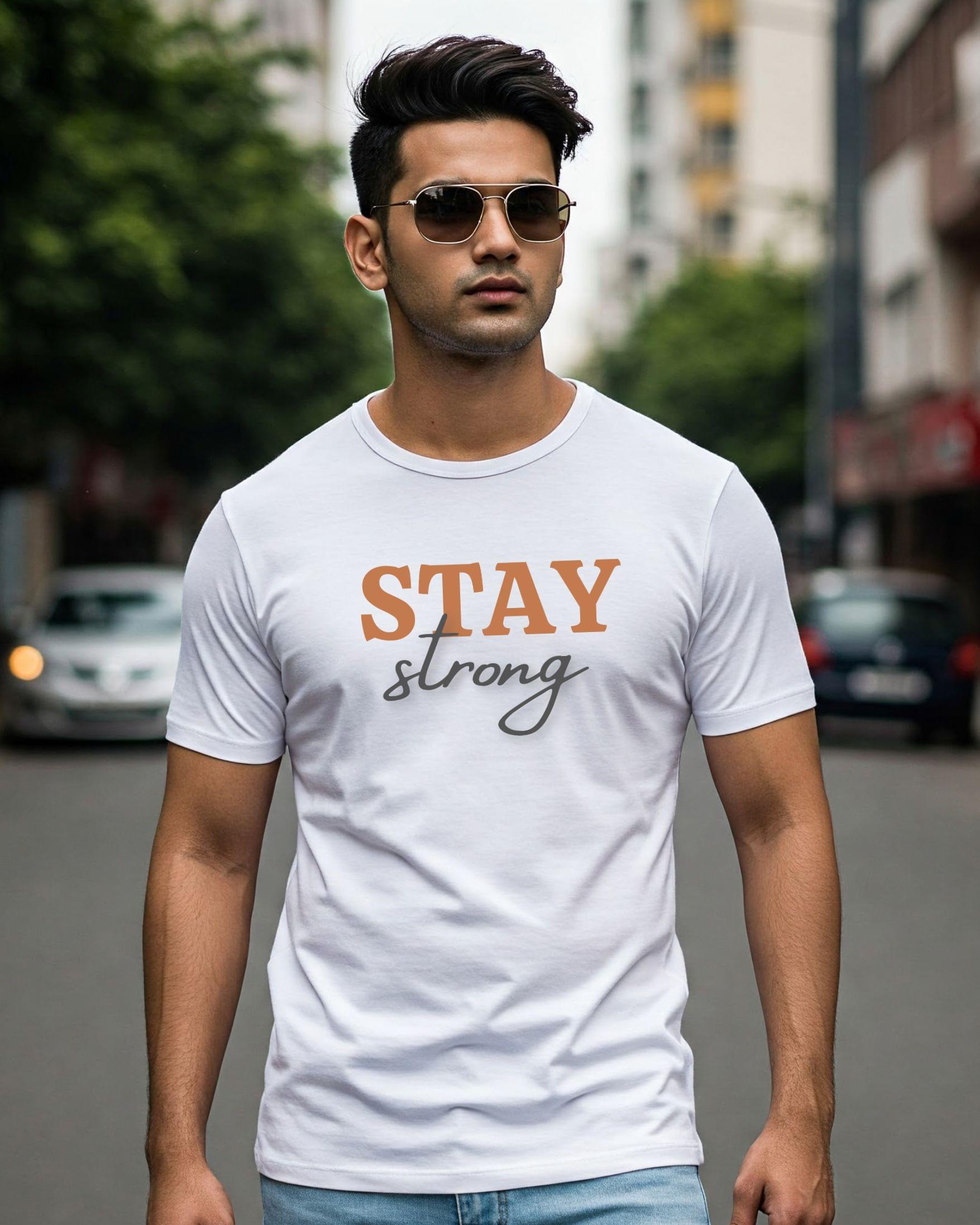 STAY STRONG T-Shirt For Men
